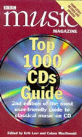 BBC Music Magazine's Top 1000 CD Guide by Erik Levi