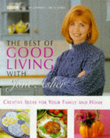 Best Of Good Living With Jane Asher by Jane Asher