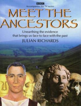 Meet The Ancestors by Julian Richards