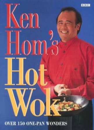 Hot Wok by Ken Hom