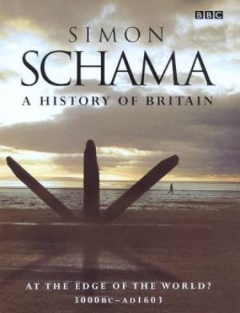 A History Of Britain by Simon Schama