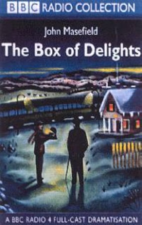 The Box Of Delights - Cassette by John Masefield