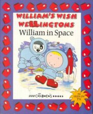 Williams Wish Wellingtons William In Space