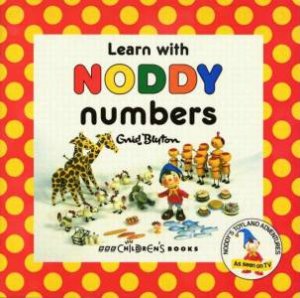 Learn With Noddy: Numbers by Enid Blyton