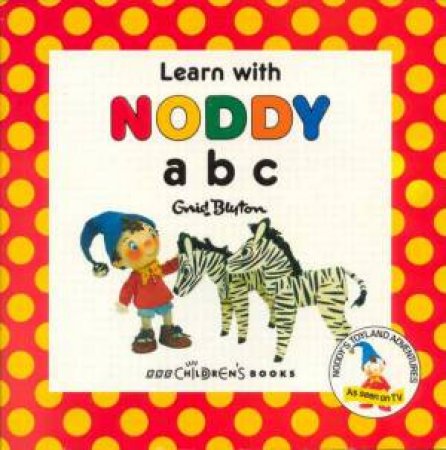 Learn With Noddy: ABC by Enid Blyton