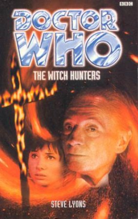 Doctor Who: The Witch Hunters by Steve Lyons