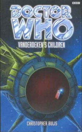 Doctor Who: Vanderdeken's Children by Christopher Bulis