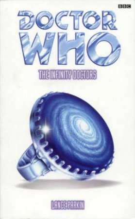 Doctor Who: The Infinity Doctors by Lance Parkin