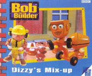 Bob The Builder: Dizzy's Mix-Up by Various