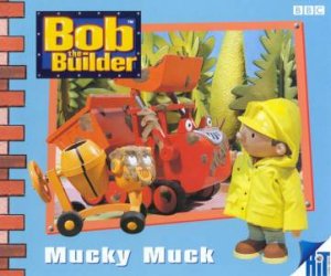 Bob The Builder: Mucky Muck by Various