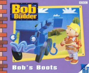 Bob The Builder: Bob's Boots by Various