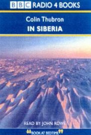 In Siberia - Cassette by Colin Thubron