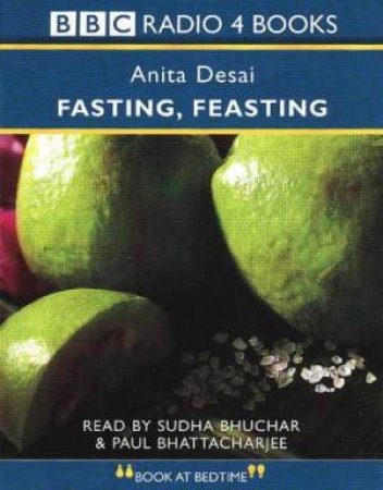 Fasting, Feasting - Cassette by Anita Desai