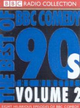 The Best Of BBC Comedy: The 90s Volume 2 - Cassette by Various