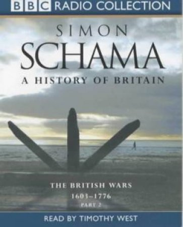 The British Wars 1603-1776 - Cassette by Simon Schama