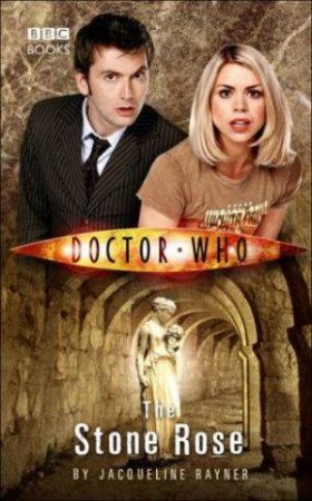 Dr Who (New Series): Stone Rose by Jacqueline Rayner