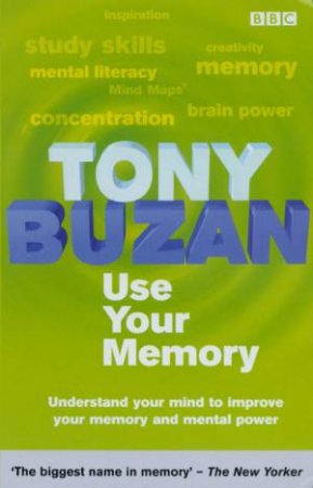 Use Your Memory by Tony Buzan