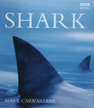 Shark by Mark Carwardine