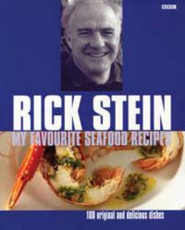 My Favourite Seafood Recipes by Rick Stein