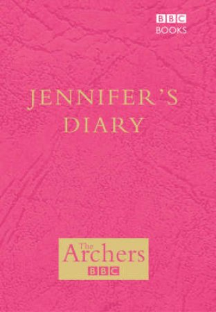 The Archers: Jennifer's Diary by Various