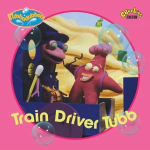 Rubbadubbers: Train Driver Tubb by Various