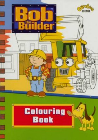 Bob The Builder: Colouring Book by Various