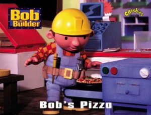 Bob The Builder Jigsaw Book: Bob's Pizza by Dianne Redmond