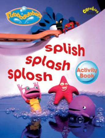 Rubbadubbers Activity Book: Splish Splash Splosh by Various