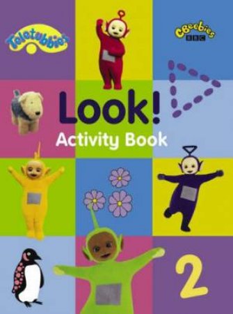 Teletubbies: Look! Activity Book by BBC