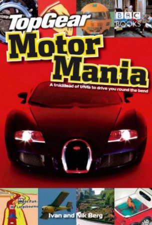 Top Gear: Motormania by Ivan Berg