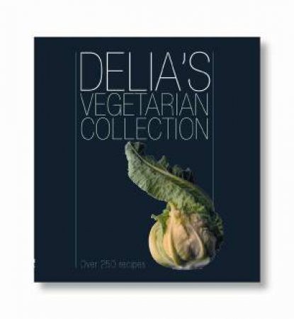 Delia's Vegetarian Collection by Delia Smith