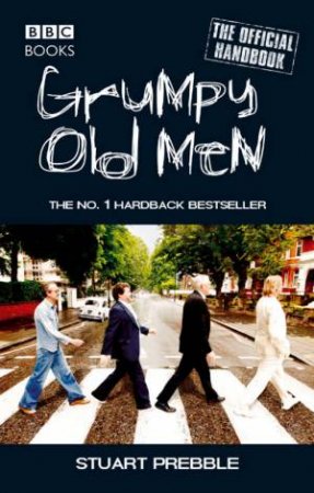 Grumpy Old Men by Stuart Prebble