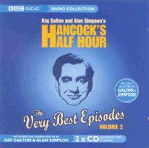 Hancock's Half Hour: The Very Best Episodes Volume 2 - CD by Ray Galton & Alan Simpson