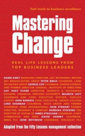Fast Track To Business Excellence: Mastering Change by Unknown