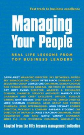 Fast Track To Business Excellence: Managing Your People by Various