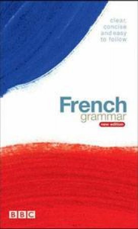 BBC French Grammar by Isabelle Fournier