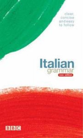 BBC Italian Grammar by Alwena Lamping