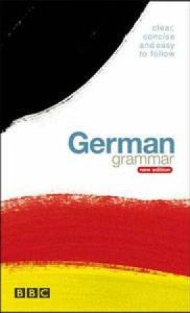 BBC German Grammar by Reinhard Tenberg