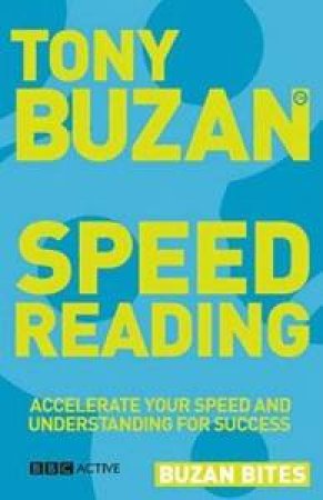 Buzan Bites: Speed Reading by Tony Buzan