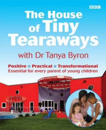 The House Of Tiny Tearaways by Tyron Byron