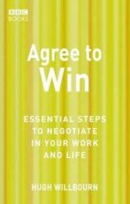 Agree To Win Essential Steps To Win In Your Work And Life