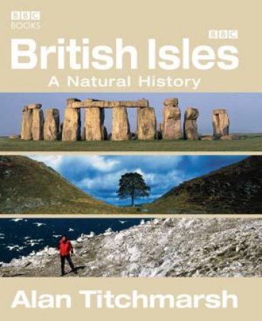 British Isles: A Natural History by Alan Titchmarsh