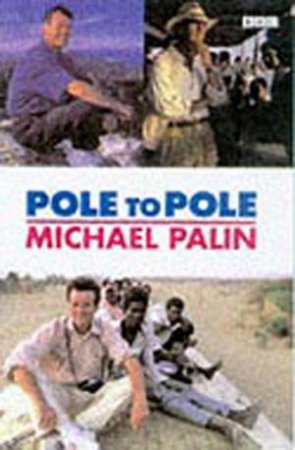 Pole To Pole by Michael Palin