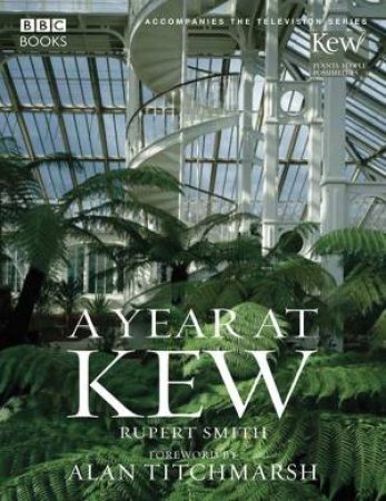 A Year At Kew by Rupert Smith