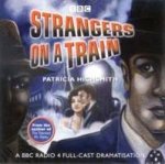 BBC Radio Collection Strangers On A Train  CD