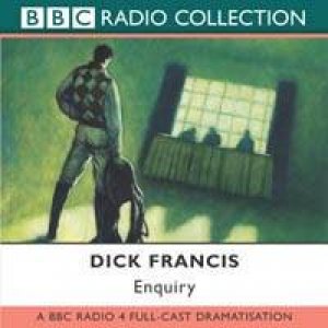 BBC Radio Collection: Enquiry - CD by Dick Francis