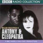 BBC Radio Collection Shakespeare Antony  Cleopatra  CD