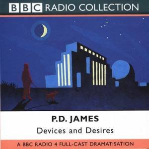 Devices And Desires - CD by P D James