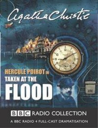 BBC Radio Collection: Poirot: Taken At The Flood - Cassette by Agatha Christie