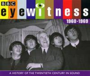 BBC Eyewitness: 1960-1969 - CD by BBC Audio History